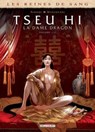 Les Reines de sang - Tseu Hi, La Dame dragon T01 - Philippe Nihoul ; Fabio Mantovani - 9782756072869