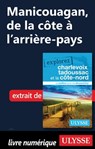 Manicouagan, de la côte à l'arrière-pays - Collectif d'auteurs - 9782765874621