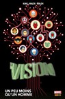 La Vision (2016) - Un peu moins qu'un homme - Tom King ; Gabriel Hernandez Walta ; Michael Walsh - 9782809490299