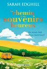 Le chemin de nos souvenirs heureux - Sarah Edghill - 9782810441013