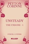 The Undone, T1 : Unsteady - Peyton Corinne - 9782811234546