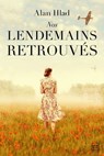 Nos lendemains retrouvés - Alan Hlad - 9782811235994