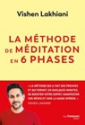 La Méthode de méditation en 6 phases - Vishen Lakhiani - 9782813232816