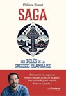 Saga - Les 9 clés de la sagesse islandaise - Philippe Rosset - 9782813232960