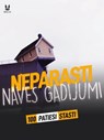100 PATIESI STASTI PAR NEPARASTIEM NAVES GADIJUMIEM - John Mac ; Sandrine Brugot ; Marion Ambrosino ; Luc Tailleur - 9782821181304