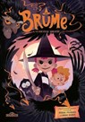 Brume – Tome 4 – La Nouvelle Sorcière – Lecture roman jeunesse, roman illustré – Dès 7 ans - Glenat ; Jérôme Pélissier ; Lou Allori - 9782821219861