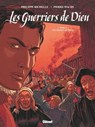 Les Guerriers de Dieu - Tome 03 - Philippe Richelle ; Pierre Wachs - 9782823301151