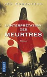 L'interprétation des meurtres - Jed Rubenfeld - 9782823803327