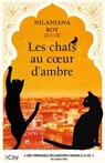 Les chats au coeur d'ambre - Nilanjana Roy - 9782824624921