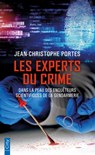 Les experts du crime - Jean-Christophe Portes - 9782824630915