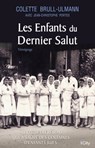 Les enfants du dernier salut - Colette Brull-Ullmann ; Jean-Christophe Portes - 9782824647999