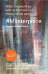 #Masterpiece - what you would do with all the time and money in the world - INCHBALD,  Alexander - 9782839931878