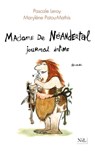 Madame de Néandertal, journal intime - Pascale Leroy ; Marylène Patou-Mathis - 9782841116683