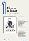 Réparer le climat - Collectif ; Éric Fottorino - 9782848768045