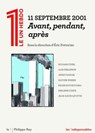 11 septembre 2001 - Avant, pendant, après - Collectif ; Éric Fottorino - 9782848769158
