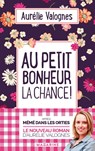 Au petit bonheur la chance - VALOGNES,  Aurélie - 9782863744536