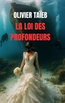 La loi des profondeurs - Olivier Taïeb - 9782889443437