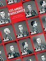 Les Anges d'Auschwitz - Emilio Van der Zuiden ; Stephen Desberg - 9782889521050