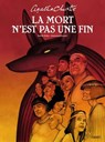 LA MORT N'EST PAS UNE FIN - Emmanuel Despujol ; ISABELLE BOTTIER ; Agatha Christie - 9782889523801