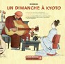 Un Dimanche À Kyoto - VIGNEAULT,  Gilles - 9782898360756