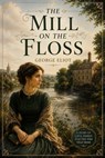 The Mill on the Floss - George Eliot - 9782940014736