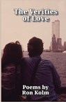 The Verities of Love - Ron Kolm - 9782959327872