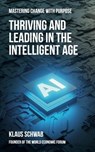 Thriving and Leading in the Intelligent Age - Klaus Schwab - 9782970195436