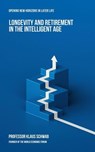 Longevity and Retirement in the Intelligent Age - Klaus Schwab - 9782970195450