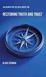 Restoring Truth and Trust - Klaus Schwab - 9782970198840