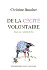De la cécité volontaire Essais sur l'identité de lieu - Christine Boucher - 9782982178304