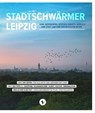 Stadtschwärmer Leipzig -  - 9783000499838