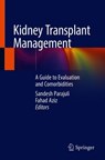 Kidney Transplant Management - Sandesh Parajuli ; Fahad Aziz - 9783030001315