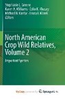 North American Crop Wild Relatives, Volume 2 - Stephanie L. Greene ; Karen A. Williams ; Colin K. Khoury ; Michael B. Kantar - 9783030055929