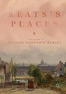 Keats's Places - MARGGRAF TURLEY,  Richard - 9783030063917