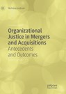 Organizational Justice in Mergers and Acquisitions - Nicholas Jackson - 9783030064778