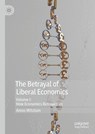 The Betrayal of Liberal Economics - Amos Witztum - 9783030106676