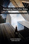Navigating New Cyber Risks - Ganna Pogrebna ; Mark Skilton - 9783030135294