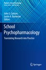 School Psychopharmacology - John S. Carlson ; Justin A. Barterian - 9783030155438