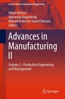 Advances in Manufacturing II - Adam Hamrol ; Agnieszka Kujawinska ; Manuel Francisco Suarez Barraza - 9783030187880