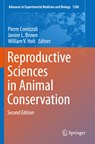 Reproductive Sciences in Animal Conservation - Pierre Comizzoli ; Janine L. Brown ; William V. Holt - 9783030236359
