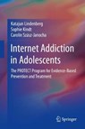 Internet Addiction in Adolescents - LINDENBERG,  Katajun ; Kindt, Sophie ; Szasz-Janocha, Carolin - 9783030437831