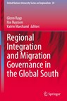 Regional Integration and Migration Governance in the Global South - Glenn Rayp ; Ilse Ruyssen ; Katrin Marchand - 9783030439415