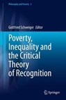 Poverty, Inequality and the Critical Theory of Recognition - SCHWEIGER,  Gottfried - 9783030457945