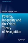 Poverty, Inequality and the Critical Theory of Recognition - SCHWEIGER,  Gottfried - 9783030457976