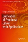 Unification of Fractional Calculi with Applications - George A. Anastassiou - 9783030869229