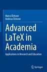 Advanced LaTeX in Academia - Marco Ochsner ; Andreas Ochsner - 9783030889555