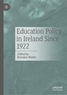 Education Policy in Ireland Since 1922 - Brendan Walsh - 9783030917746