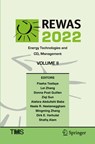 REWAS 2022: Energy Technologies and CO2 Management (Volume II) - Fiseha Tesfaye ; Lei Zhang ; Donna Post Guillen ; Ziqi Sun ; Alafara Abdullahi Baba ; Neale R. Neelameggham ; Mingming Zhang ; Dirk E. Verhulst ; Shafiq Alam - 9783030925611