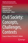 Civil Society: Concepts, Challenges, Contexts - Michael Hoelscher ;  Stefan Toepler ;  Alexander Ruser ;  Regina A. List - 9783030980108