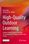 High-Quality Outdoor Learning - JUCKER,  Rolf ; von Au, Jakob - 9783031041105